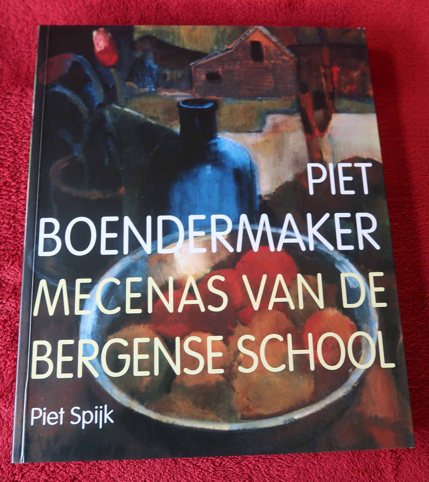 , Antique Print – PIET BOENDERMAKER. MECENAS VAN DE BERGENSE SCHOOL-SPIJK, PIET published by WAANDERS UITGEVERS. – 2015, Pictura Antique Prints