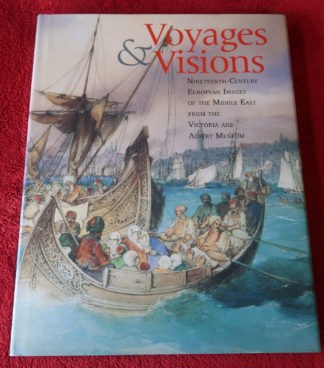 Antique Print - VOYAGE & VISIONS. NINETEENTH-CENTURY EUROPEAN IMAGES OF THE MIDDLE EAST FROM THE VICTORIA AND ALBERT MUSEUM-ATIL, ESIN & CHARLES NEWTON & SARAH SEARIGHT  [EDS.] published by SMITHSONIAN-VICTORIA & ALBERT MUSEUM-UNIVERSITY OF WASHINGTON PRESS. - 1995
