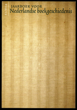Jaarboek voor Nederlandse Boekgeschiedenis. Volume 21.